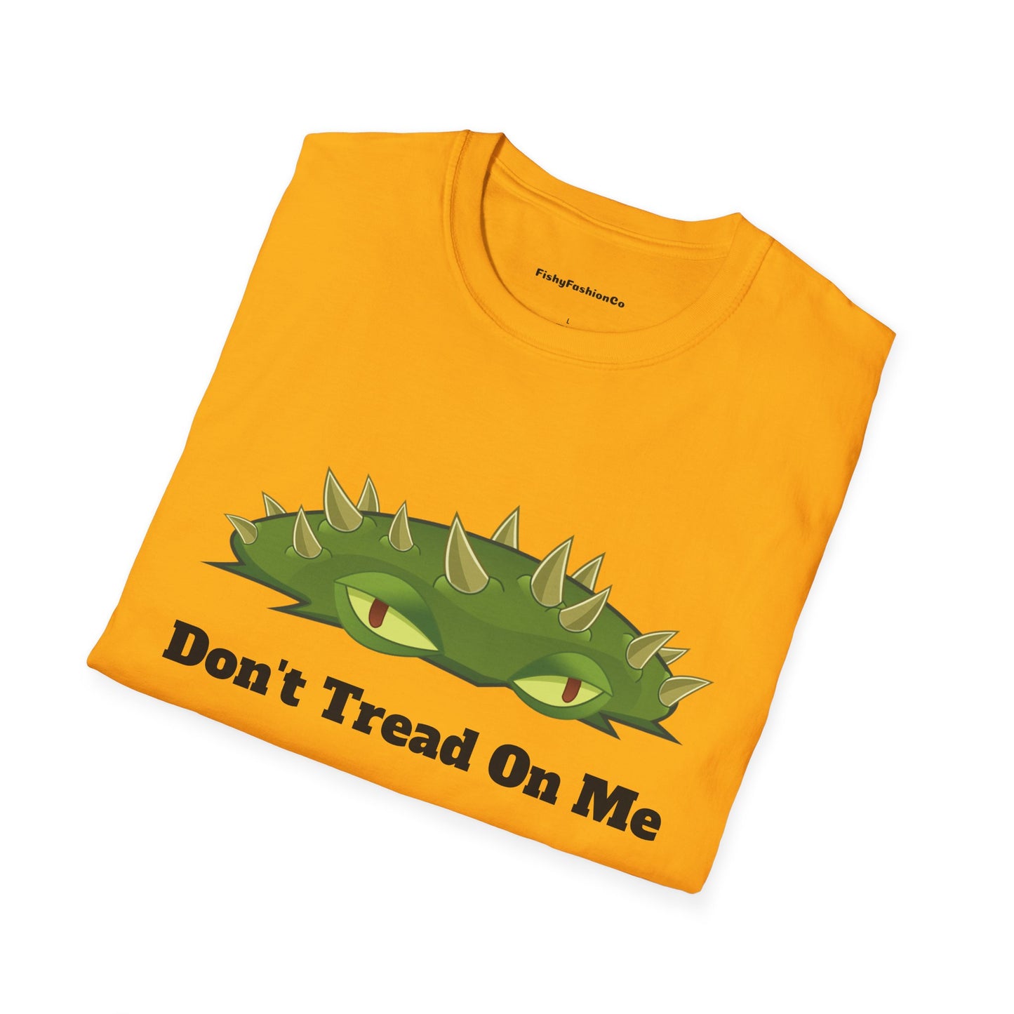 Don't Tread on Me Funny T-Shirt