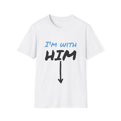 "I'm With Him" tee