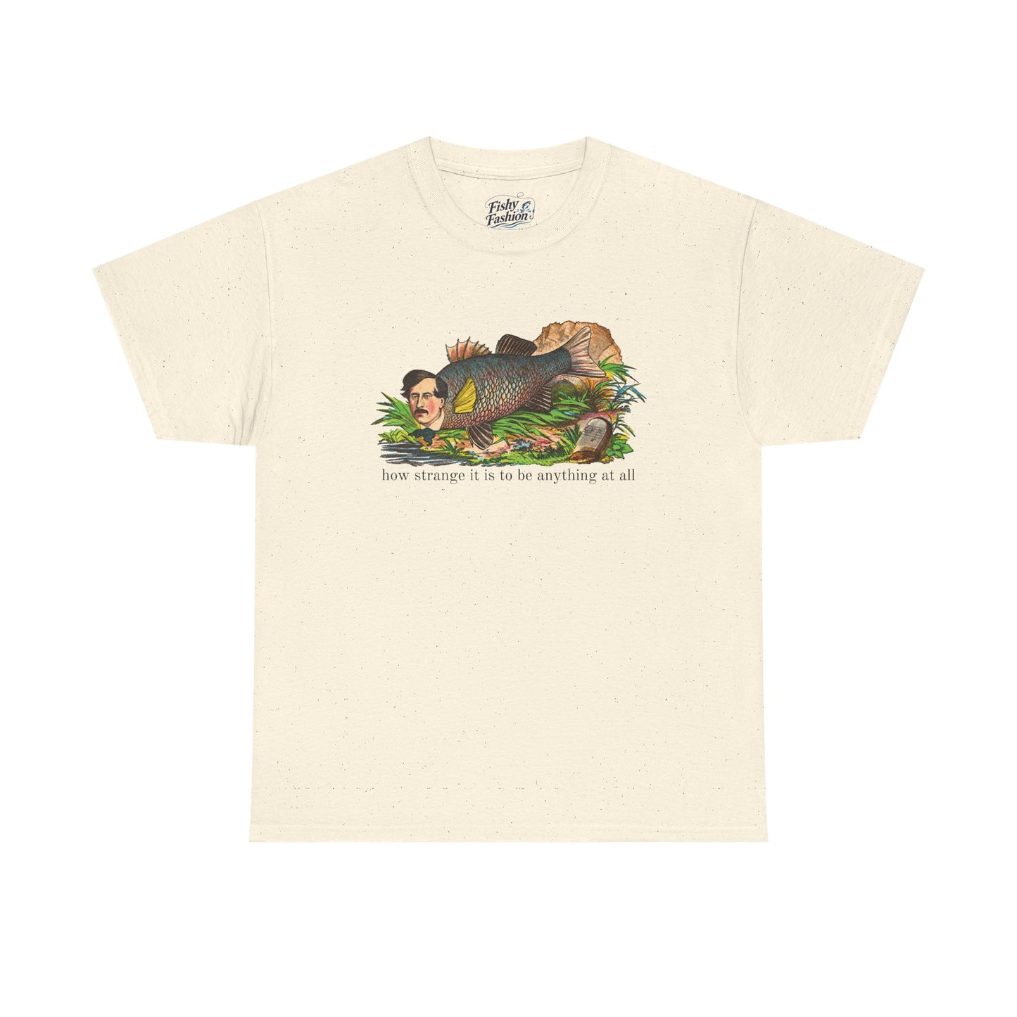 "how strange" fish tee