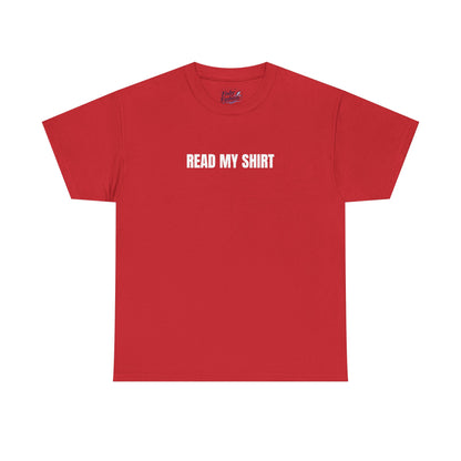 "Read My" Shirt