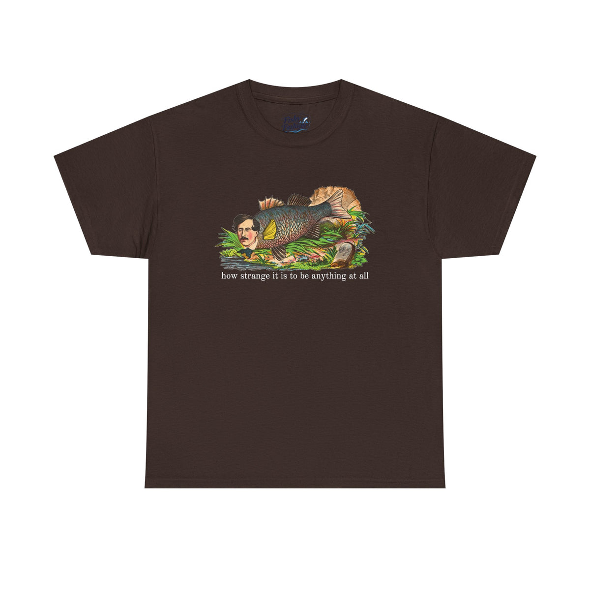 "how strange" fish tee