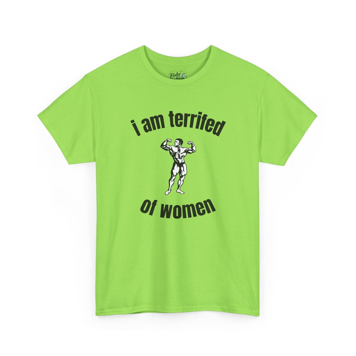 Terrified of Women Tee