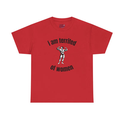 Terrified of Women Tee