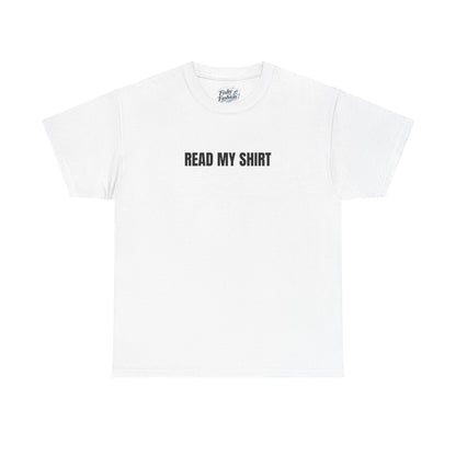 "Read My" Shirt