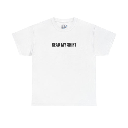 "Read My" Shirt