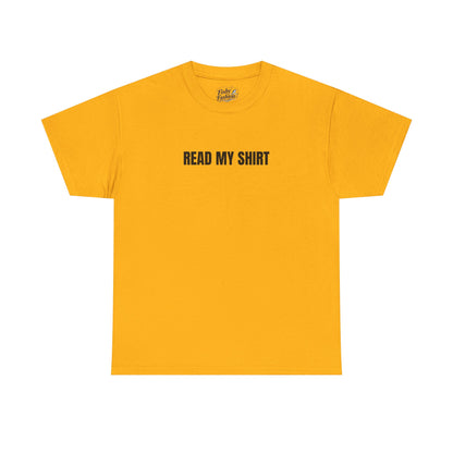 "Read My" Shirt