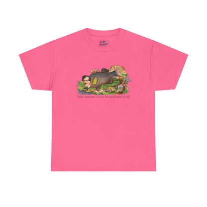 "how strange" fish tee
