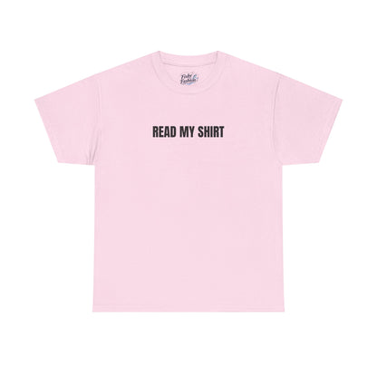 "Read My" Shirt