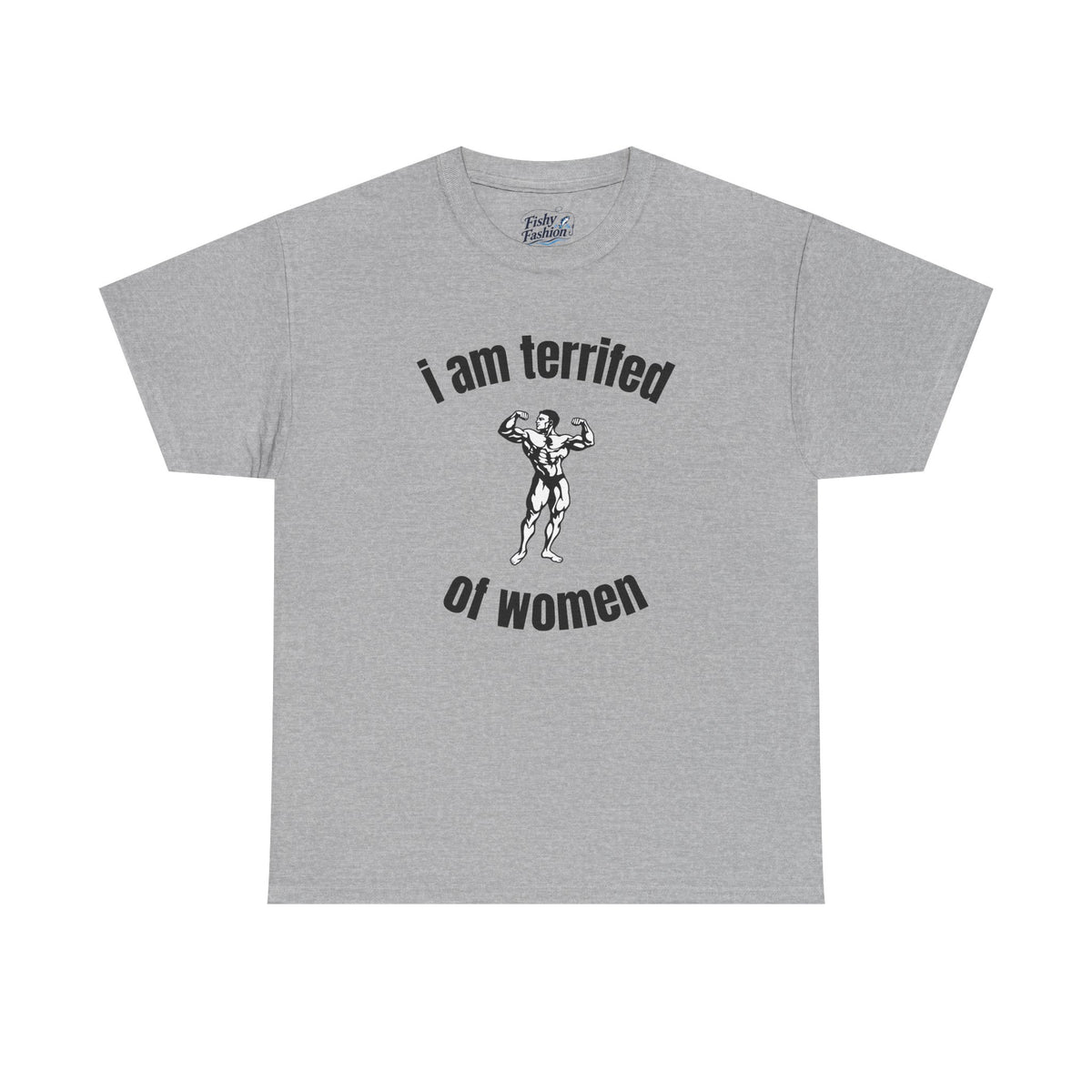 Terrified of Women Tee