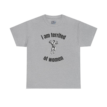 Terrified of Women Tee