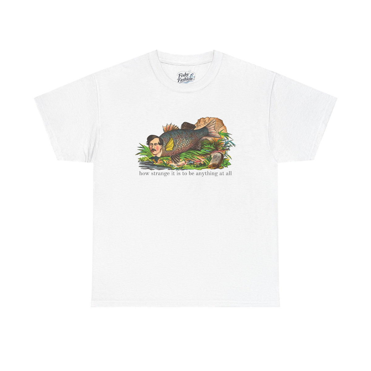 "how strange" fish tee
