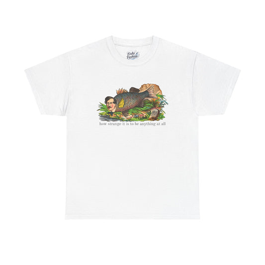 "how strange" fish tee