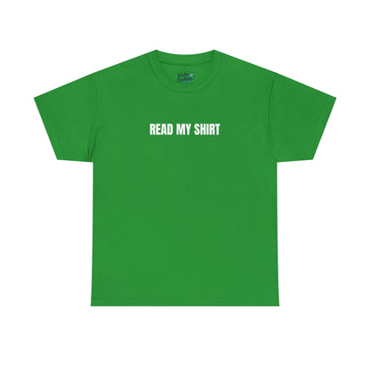 "Read My" Shirt