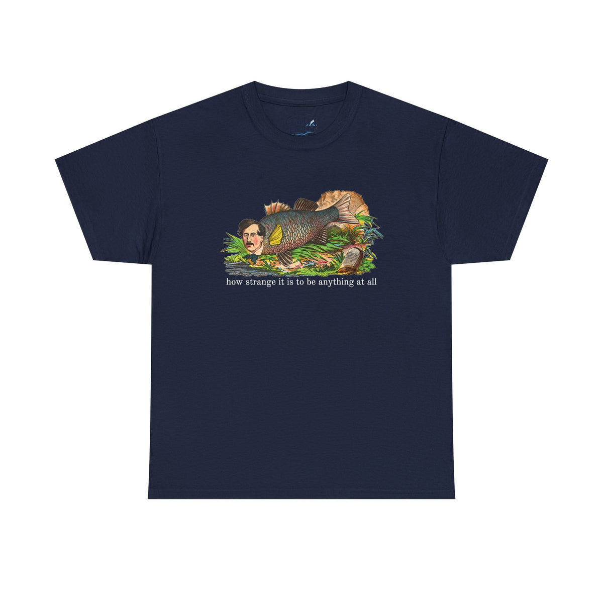 "how strange" fish tee