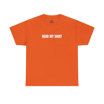 "Read My" Shirt