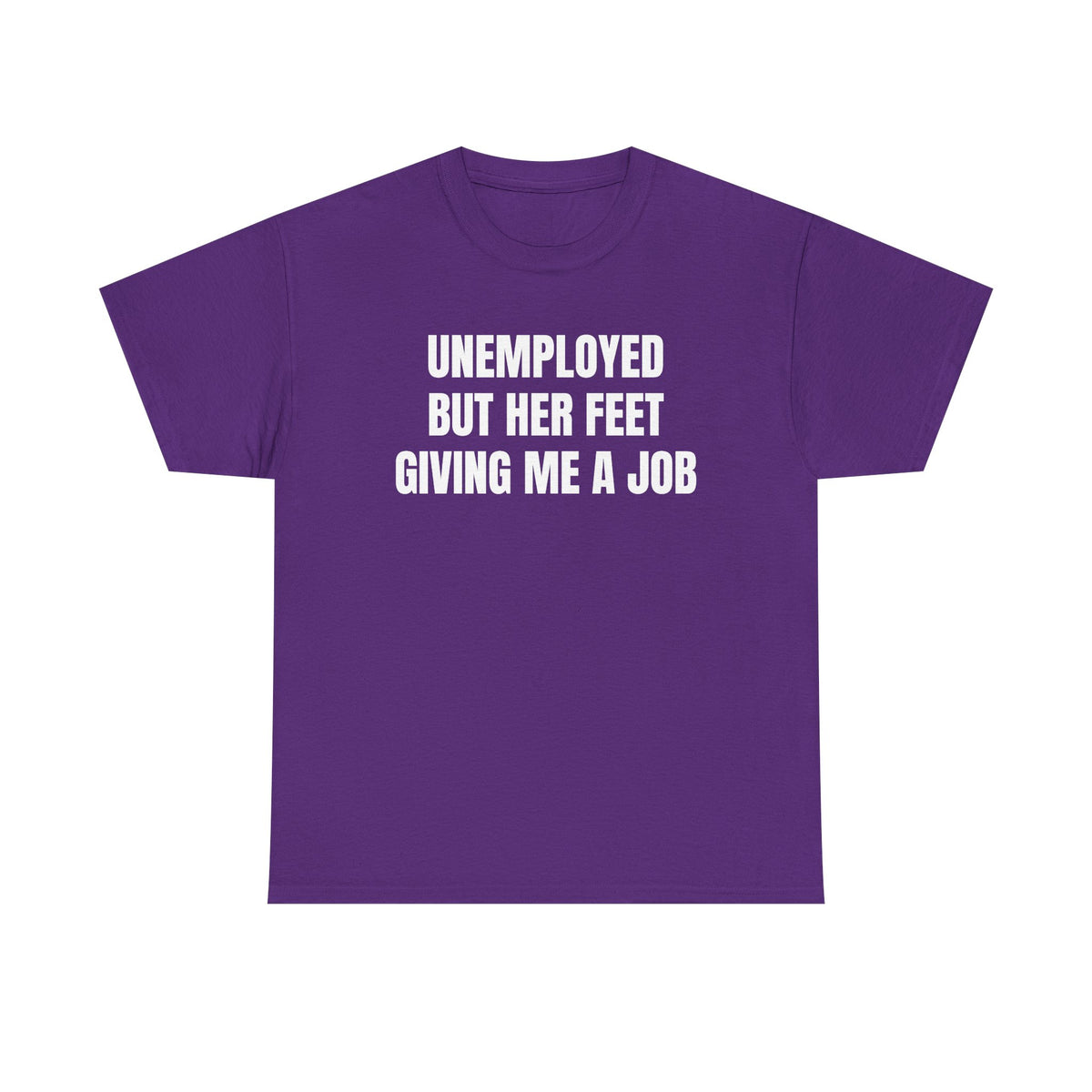 “Unemployed” Shirt