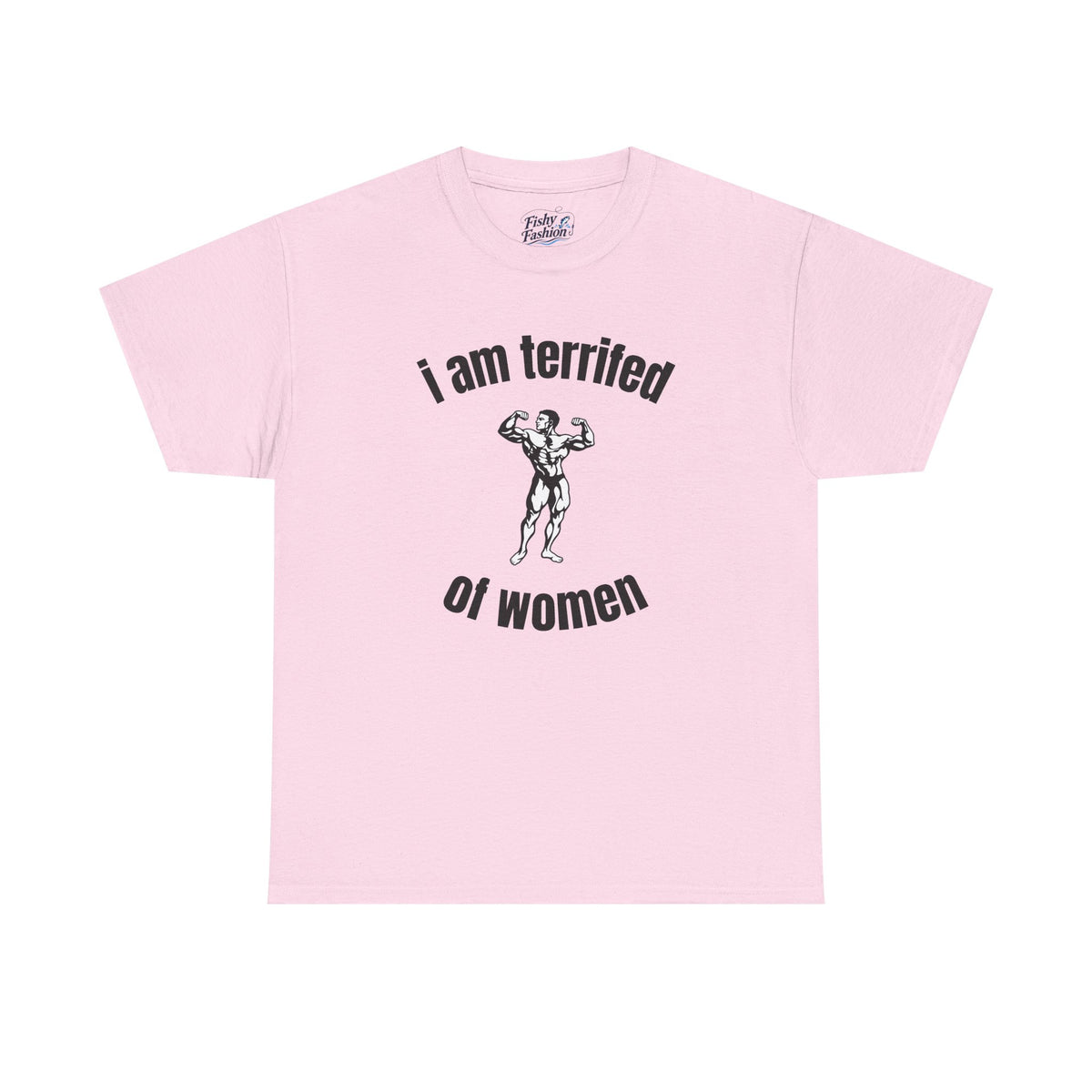 Terrified of Women Tee