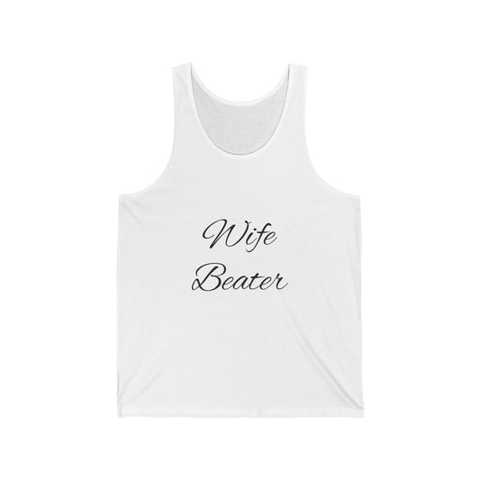 Wife Beater Funny Tank