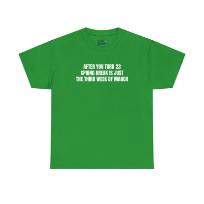 "23 Spring Break" Tee
