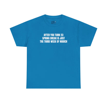 "23 Spring Break" Tee