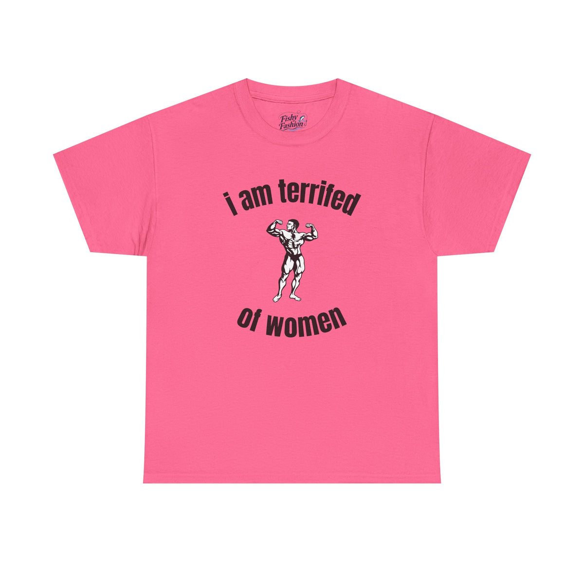 Terrified of Women Tee