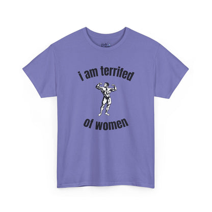 Terrified of Women Tee