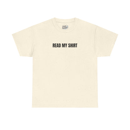 "Read My" Shirt