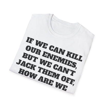 "Kill Our Enemies" tee