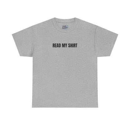 "Read My" Shirt