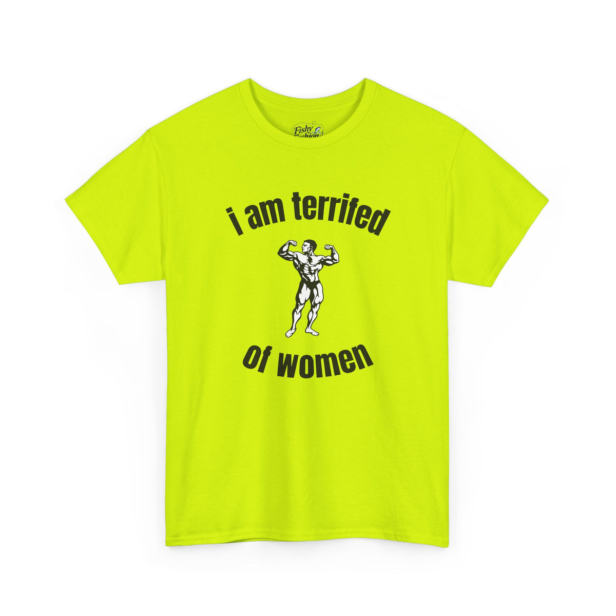 Terrified of Women Tee