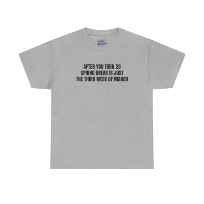"23 Spring Break" Tee